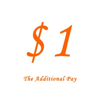 $1 Dodatno Plačati o Vašem Naročilu za razliko v ceni 5pcs=$5 10pcs=$10...